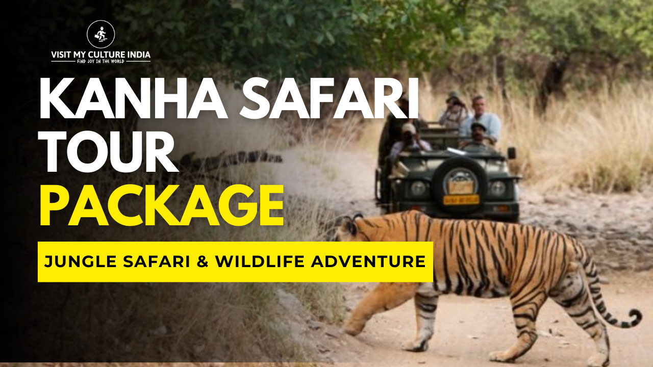 Kanha Safari Tour Package 2025 – Explore the Wild Heart of India